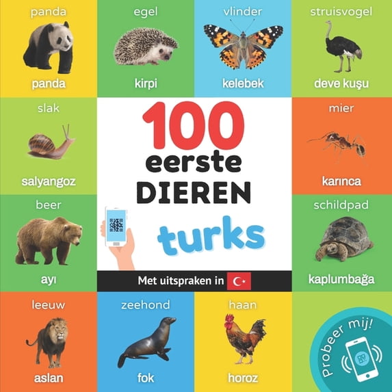 Leer Turks: 100 eerste dieren in het turks : Tweetalig fotoboek for kinderen: nederlands / turks met uitspraken (Paperback)