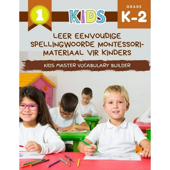Leer eenvoudige spellingwoorde Montessori-materiaal vir kinders Kids Master Vocabulary Builder: Die groot kleurryke boek met basiese woordeskat. My eerste lees en basiese woorde opspoor en skryf. Ital