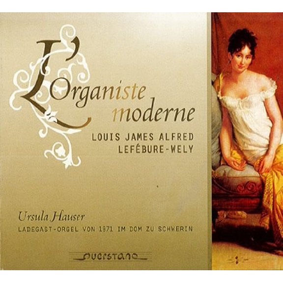 Lefebure-Wely / Ursula Hauser - L'organiste moderne - Music & Performance - CD