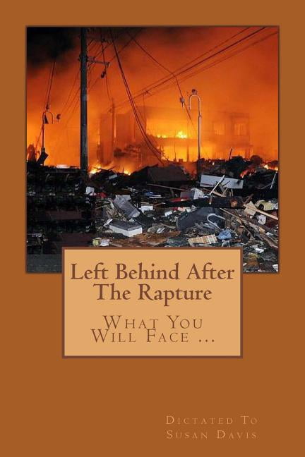 Left Behind After The Rapture (Paperback) by Susan Davis