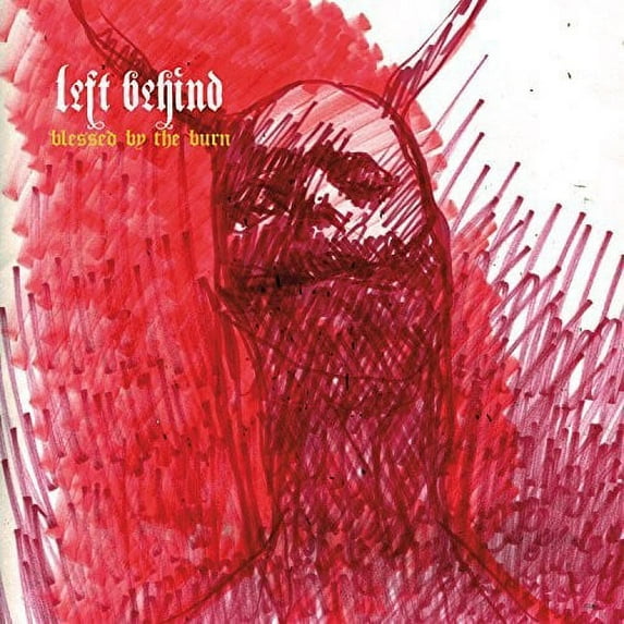 Left Behind - Blessed By The Burn - Music & Performance - CD