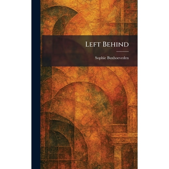 Left Behind, (Hardcover)