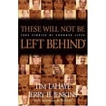 thumbnail image 1 of Pre-Owned These Will Not Be Left Behind: True Stories of Changed Lives (Paperback) 0842365931 9780842365932, 1 of 1
