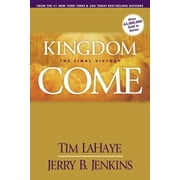 DR TIM LAHAYE; JERRY B JENKINS Left Behind Sequel: Kingdom Come (Paperback)