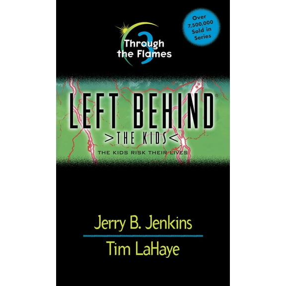 Left Behind: The Kids: Through the Flames (Series #3) (Paperback)