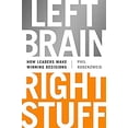 thumbnail image 1 of Pre-Owned Left Brain, Right Stuff: How Leaders Make Winning Decisions (Hardcover) 1610393074 9781610393072, 1 of 1