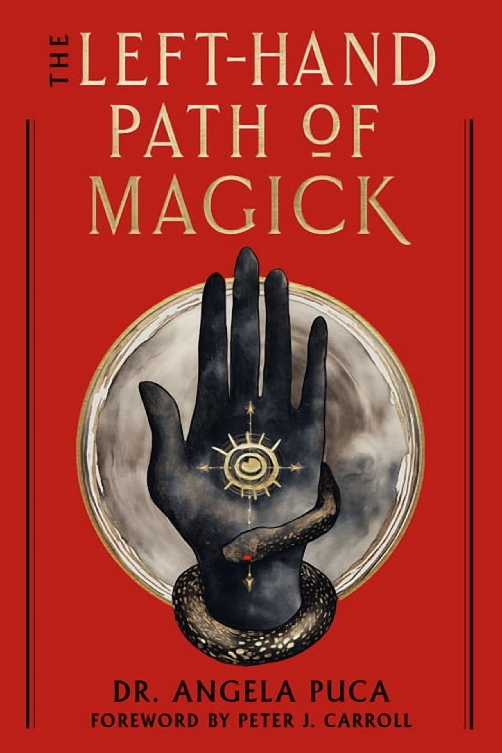 The Left-Hand Path of Magick: The Definitive Reference Guide to the History and Practice, (Paperback)