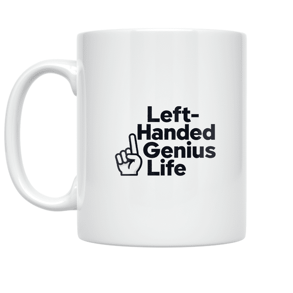 Left-Handed Genius Life Design - Left-Handed Enthusiast - 11 oz Ceramic Coffee Mug