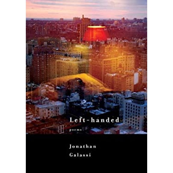 Pre-Owned Left-handed: Poems (Hardcover) 030795708X 9780307957085