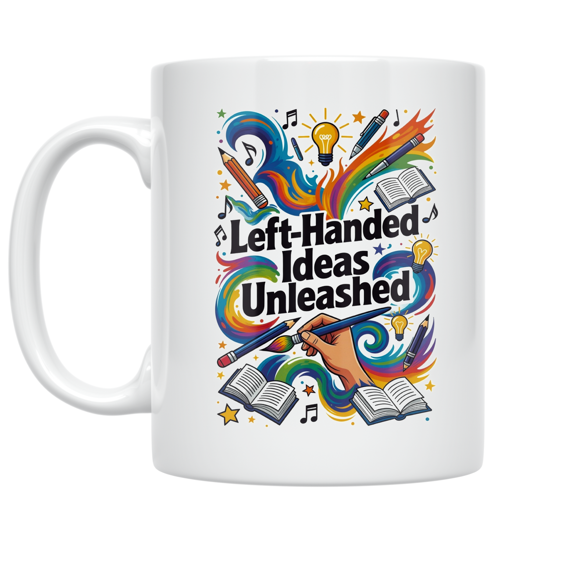 Left-Handed Ideas Unleashed - Left-Handed Creative - 11 oz Ceramic Coffee Mug