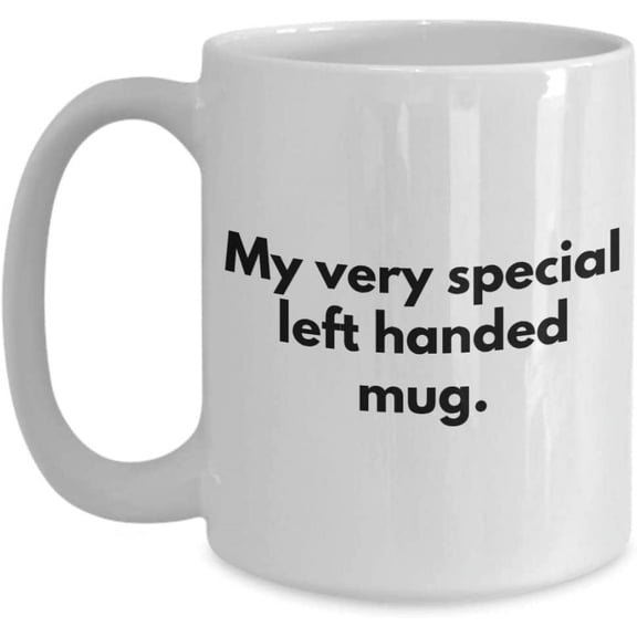 Left Handed Mug with Funny Message for Righty - White Coffee Tea Cup Unique saying Lefty EZ#0496