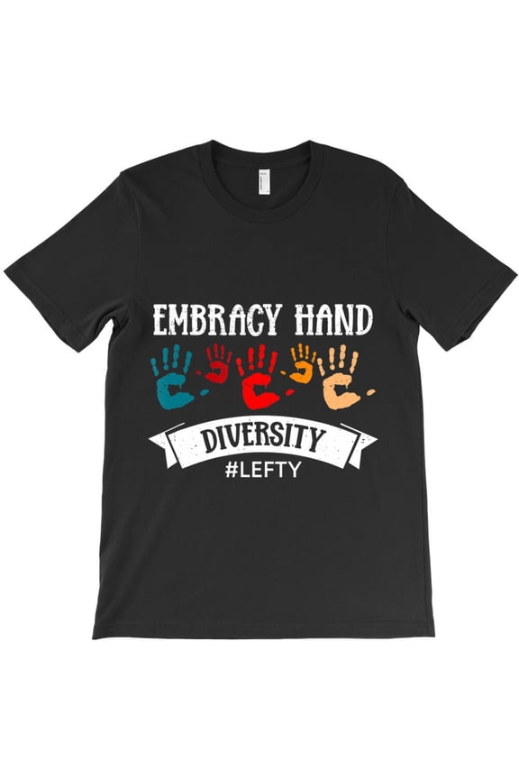 Left-Handed Women's Proud Lefty Funny Embrace Hand Diversity H33191 Unisex T-Shirt, Up to 5XL Available