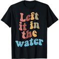 thumbnail image 1 of Left It In The Water Baptism T-Shirt, 1 of 5