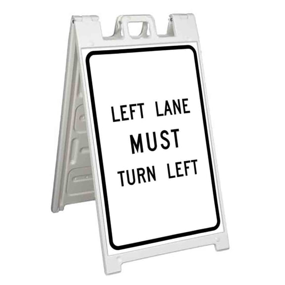 Left Lane Must Turn Left (24" X 36") Standard A-Frame Signicade, Includes Decal Applied To Stand