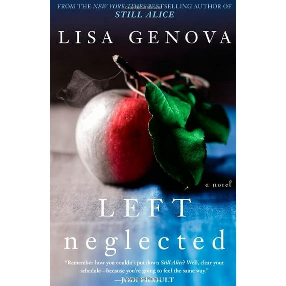Pre-Owned Left Neglected (Hardcover) 1439164630 9781439164631