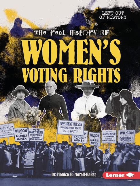 Left Out of History (Read Woke (Tm) Book The Real History of Women's Voting Rights, (Paperback)