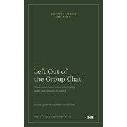 Left Out of the Group Chat, Paperback