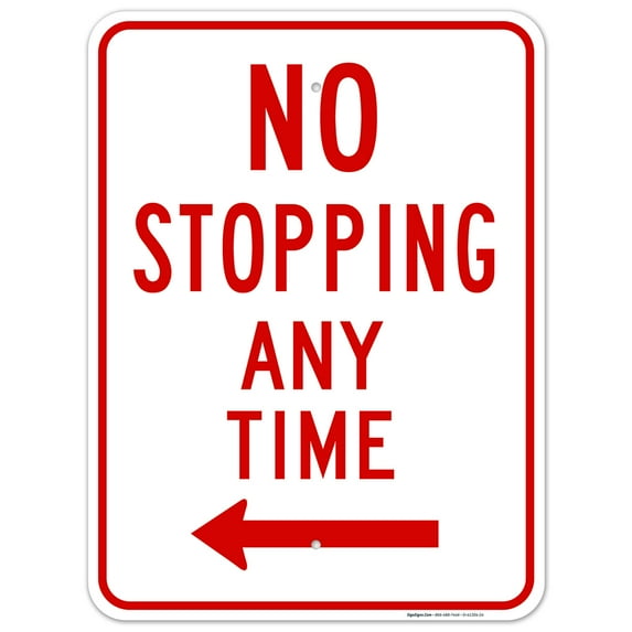 Left Side No Stopping Any Time Sign, 18x24 Aluminum