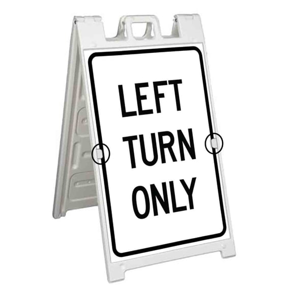 Left Turn Only (24" X 36") Deluxe A-Frame Signicade, Includes 2 Removable Panels & Stand