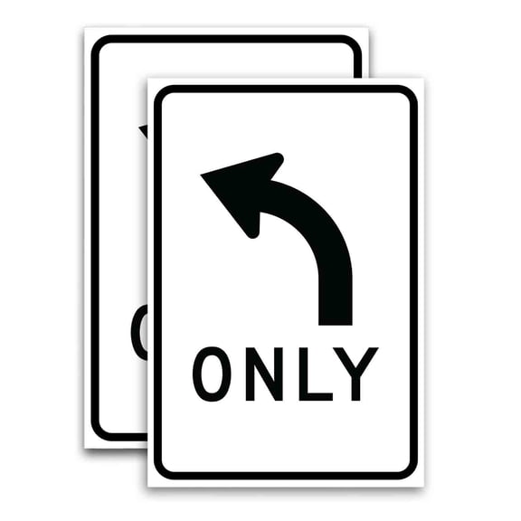 Left Turn Only (24" X 36") Vinyl Decal Only (Pack of 2) |Sign|Sticker|Poster
