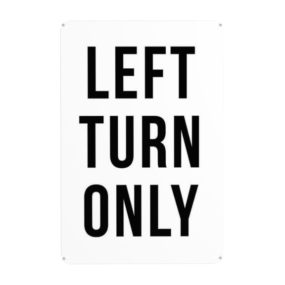 Left Turn Only Tin Sign Warning Metal Sign Vintage Sign Wall Decor for Home Farm Bar Coffee Shop Club Decoration 8x12 Inch