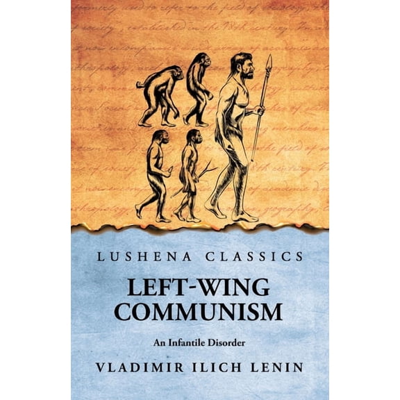 Left-Wing Communism: An Infantile Disorder, (Paperback)