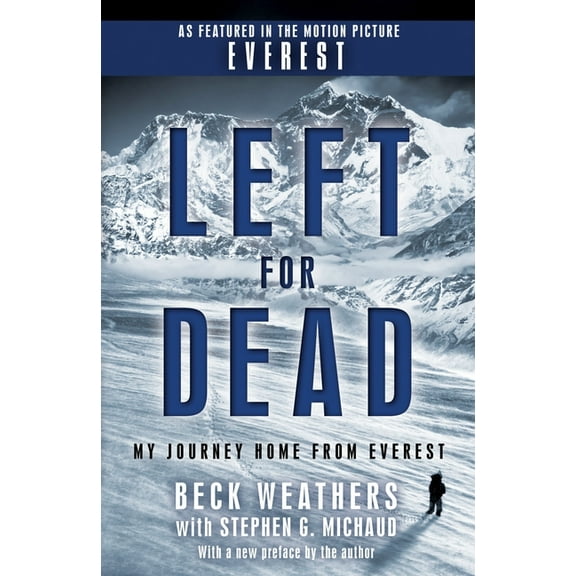 Left for Dead (Movie Tie-In Edition): My Journey Home from Everest, (Paperback)