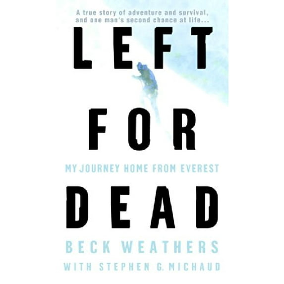 Pre-Owned Left for Dead: My Journey Home from Everest (Unknown) 0440237084 9780440237082