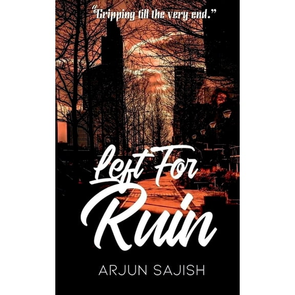 Left for ruin: Gripping till the end, (Paperback)
