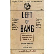 PATRICK VAN HORNE; JASON A RILEY; PRESSFIELD STEVEN Left of Bang: How the Marine Corps&apos; Combat Hunter Program Can Save Your Life, (Paperback)