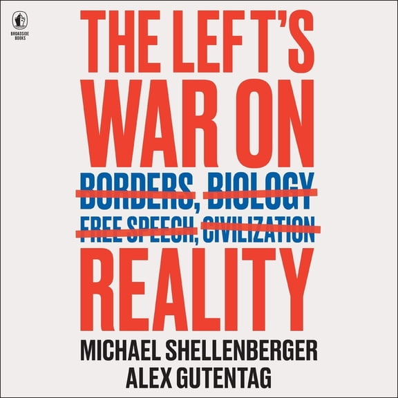 The Left's War on Reality, (Audiobook)