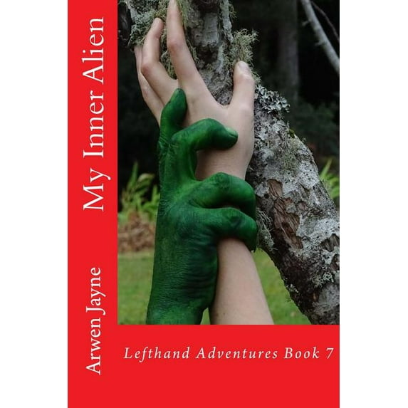 My Inner Alien: Lefthand Adventures Book 7