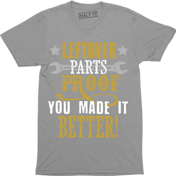 Leftover Parts, Mens Funny Car - Kit Classic Car Mechanic Gift for Dad Tee Shirt