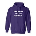 thumbnail image 1 of Leftovers Are For Quitters Adult Hooded Sweatshirt, 1 of 3