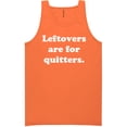 thumbnail image 1 of Leftovers Are For Quitters Neon Tank Top, 1 of 1