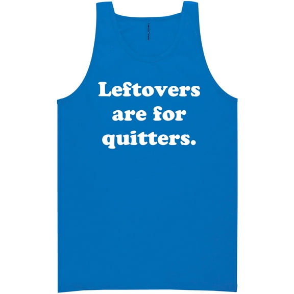 Leftovers Are For Quitters Neon Tank Top
