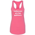 thumbnail image 1 of Leftovers Are For Quitters Racerback Tank, 1 of 2