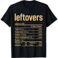 thumbnail image 1 of Leftovers Nutrition Facts Funny Thanksgiving Christmas food T-Shirt, 1 of 5
