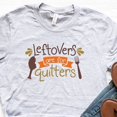 thumbnail image 1 of Leftovers Are For Quitters Shirt, Leftovers T-Shirt, Funny Thanksgiving Shirt, Grateful Shirt, Leftover Tee, Thanksgiving T-Shirt, Funny Tee Unisex S-5XL Hot Trending Shirt, Vintage Birthday Gift, 1 of 3