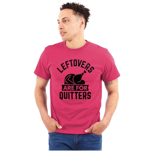 Leftovers are for Quitters Turkey Day Unisex Plus Size Graphic Tee Brisco Brands 2X