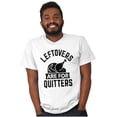 thumbnail image 1 of Leftovers are for Quitters Turkey Day Men's Graphic T Shirt Tees Brisco Brands M, 1 of 6