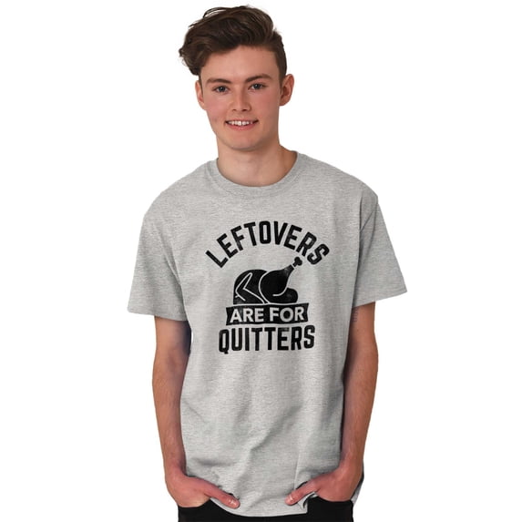 Leftovers are for Quitters Turkey Day Men's Graphic T Shirt Tees Brisco Brands M