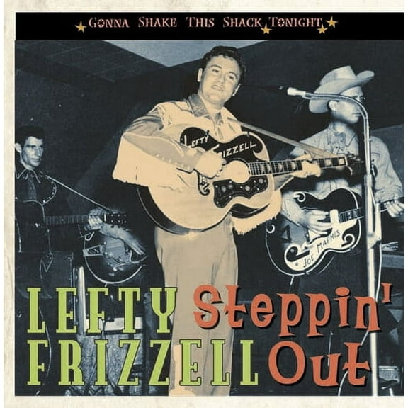 Lefty Frizzell - Steppin Out: Gonna Shake This Shack Tonight - Music & Performance - CD