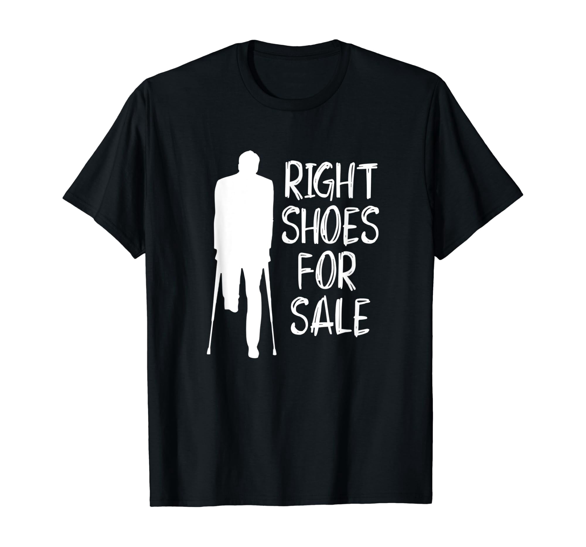 Leg Amputee Saying Right Shoes For Sale Present T T-Shirt - Walmart.com