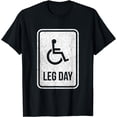 thumbnail image 1 of Leg Day Funny Handicap Workout Outfit Distressed Gym T-Shirt, 1 of 4