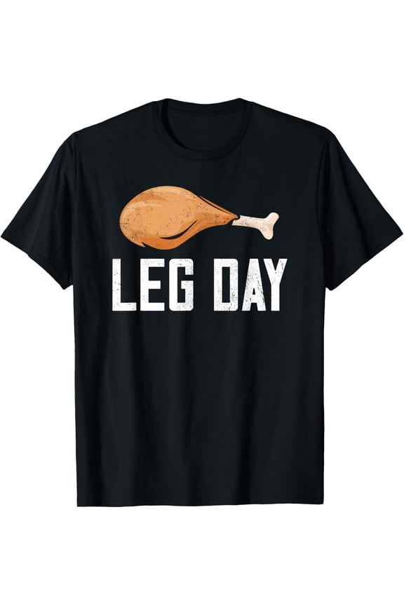Leg Day Thanksgiving Costume Pilgrim Turkey Day Funny T-Shirt
