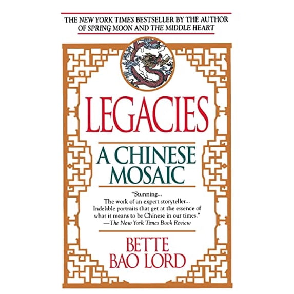 Pre-Owned Legacies: A Chinese Mosaic (Paperback) 0449906205 9780449906200