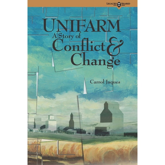 Legacies Shared Unifarm: A Story of Conflict and Change, Book 6, (Paperback)