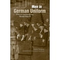 thumbnail image 1 of Legacies of War Men in German Uniform: POWs in America during World War II, (Paperback), 1 of 1