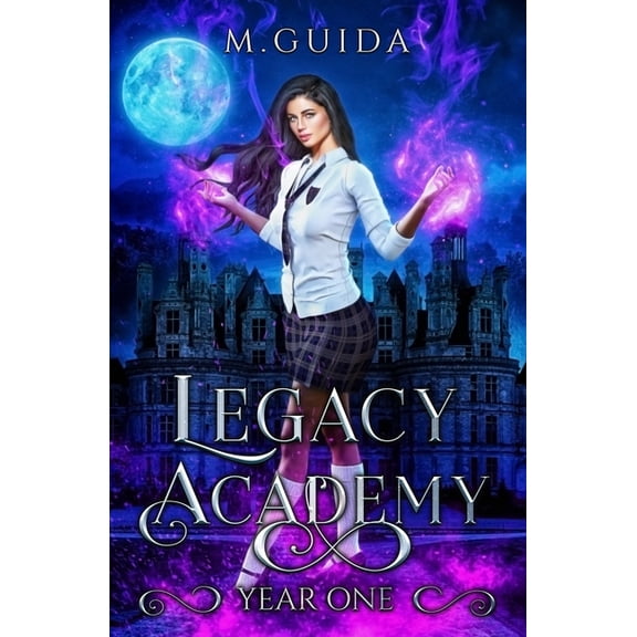Legacy Academy Legacy Academy: Year One: Paranormal Academy Romance, Book 1, (Paperback)